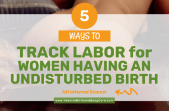 5 Methods to Observe Labor Progress for Ladies Having an Undisturbed Start (NO Inside Exams)